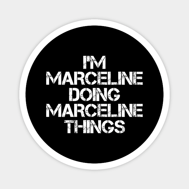 Marceline Name T Shirt - Marceline Doing Marceline Things Magnet by Skyrick1